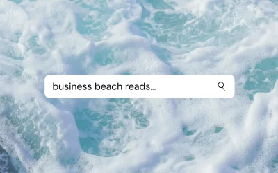 How Can These Beach Reads Transform Your Business? I’ll tell you.